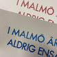 Poster: Aldrig Ensam