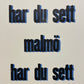 Poster: Har du sett Malmö 2